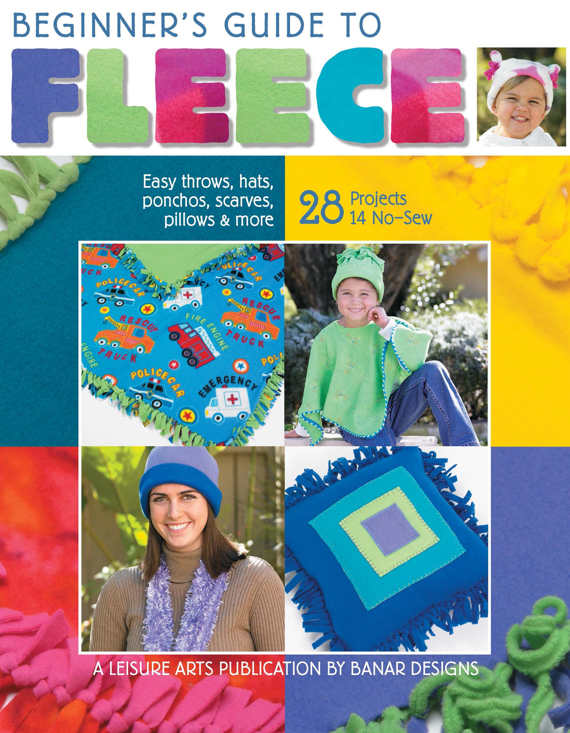 The cover of Leisure Arts’ Beginner’s Guide to Fleece showcases colorful fleece projects, such as a heart-shaped no-sew blanket, a green poncho for kids, and a blue hat and scarf, all with bold text and fleece backgrounds.