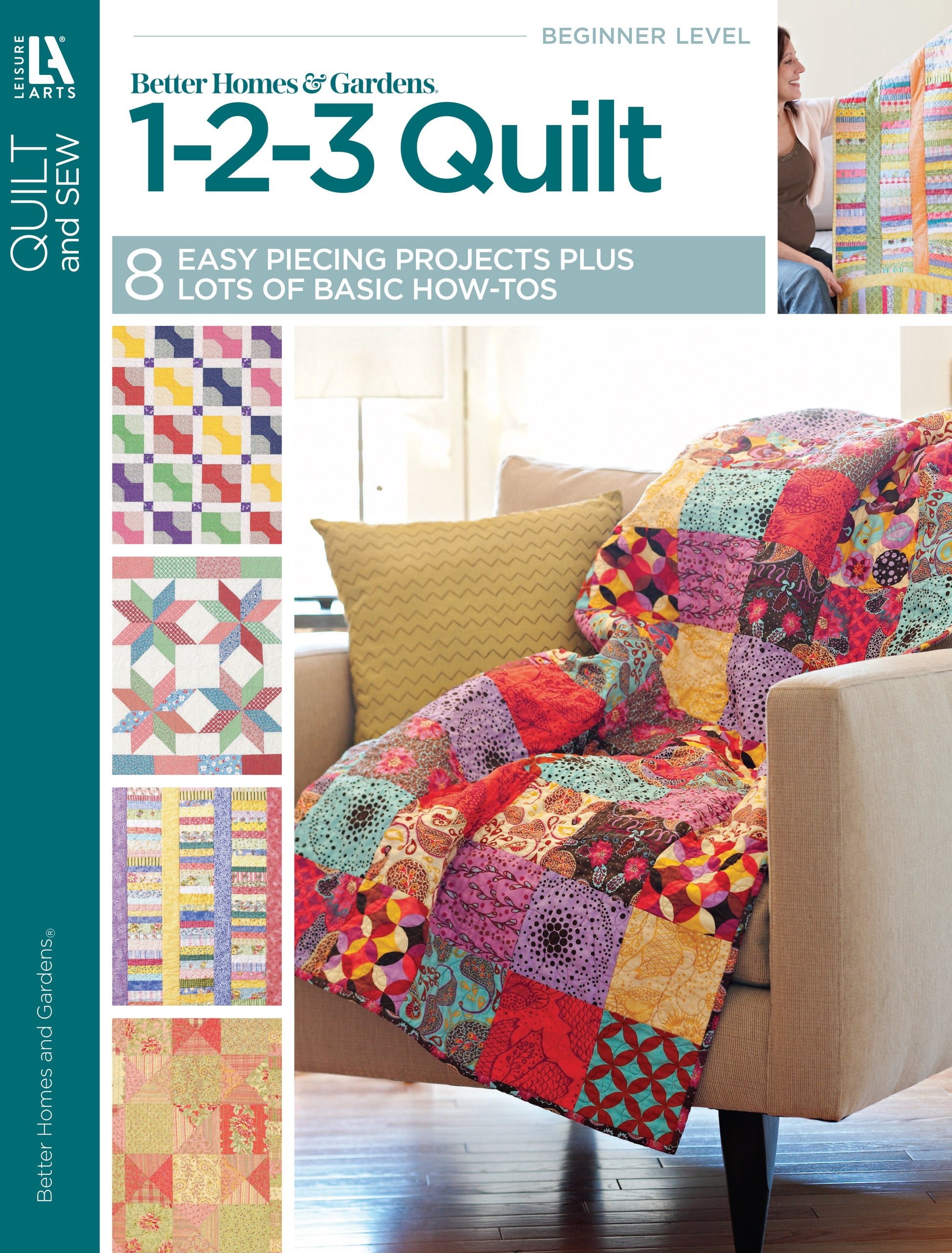 A vibrant patchwork quilt drapes over a yellow chair with pillows, beside simple quilt patterns. The cover reads: Better Homes and Gardens 1-2-3 Quilt by Leisure Arts—8 easy projects plus basic how-tos for beginner quilting.