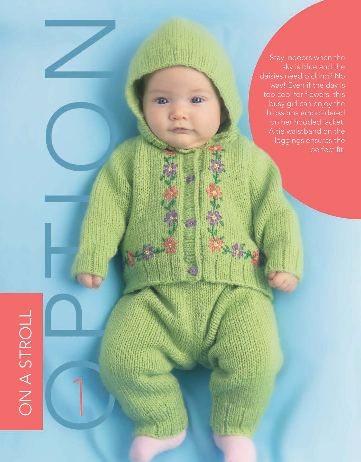 A baby wears “Baby Options—Knit Fashion for Tots!” by Leisure Arts: a green hooded jacket and pants with floral crochet accents. This stylish set offers cozy comfort and the option of two unique yarn looks for cool days.