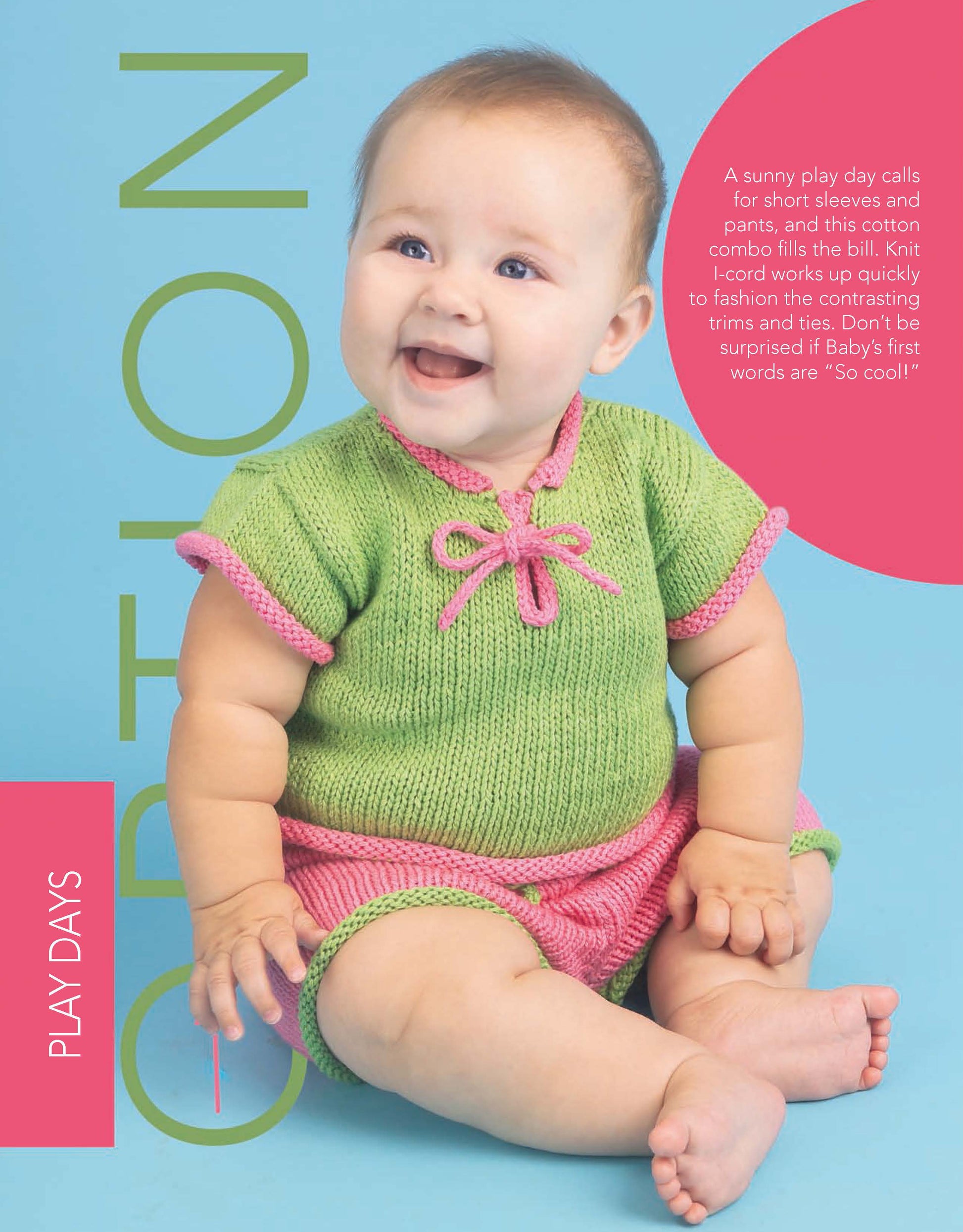 A smiling baby sits against a blue backdrop in a chic green and pink short-sleeved knit set. Text reads "PLAY DAYS," highlighting Leisure Arts’ Baby Options—Knit Fashion for Tots! Same pattern, 2 unique yarn looks; perfect for sunny playtime.
