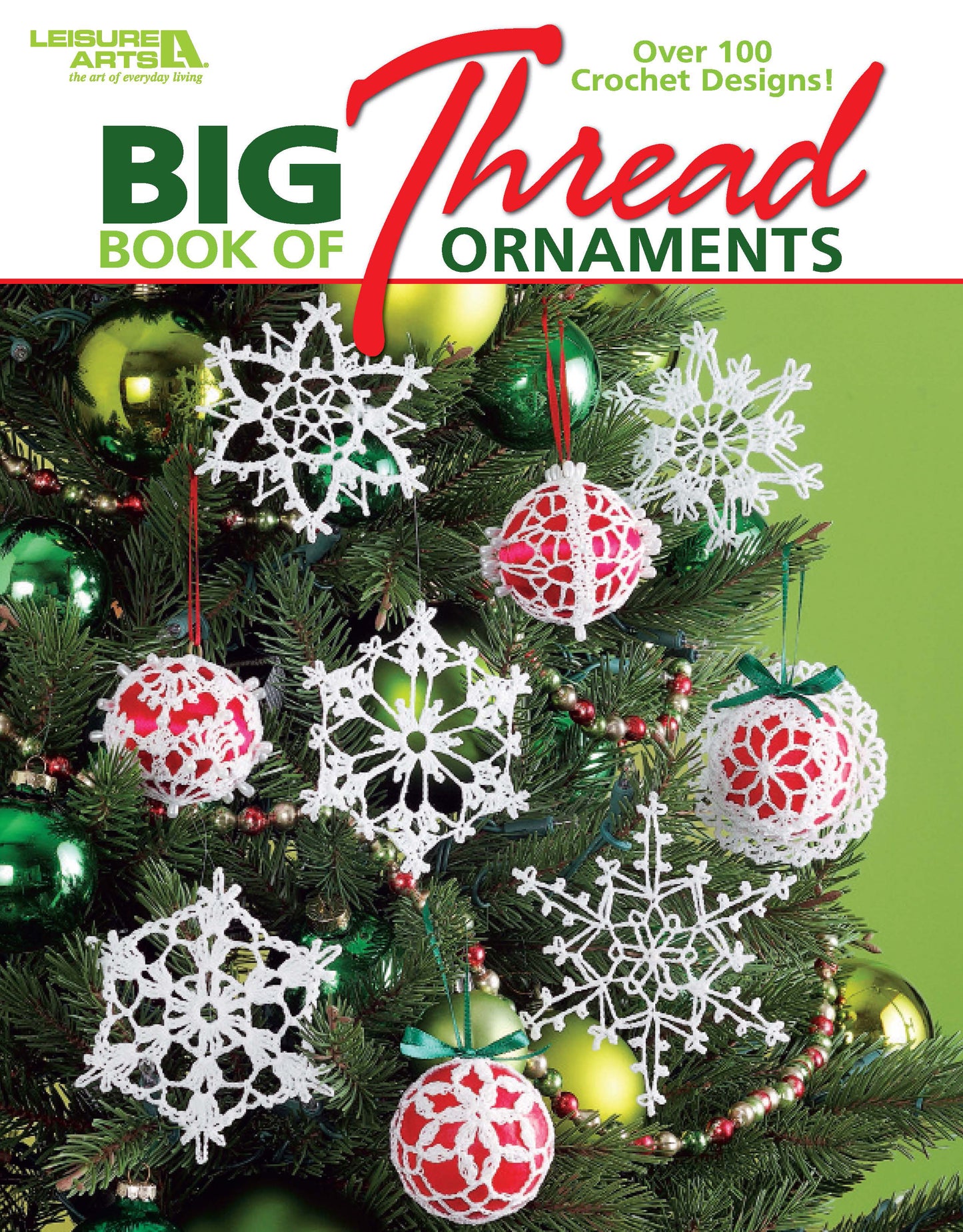 Cover of Big Book of Thread Ornaments by Leisure Arts, showcasing lace-weight crochet Christmas ornaments, including white snowflakes and red balls with lace, displayed on a festive tree.