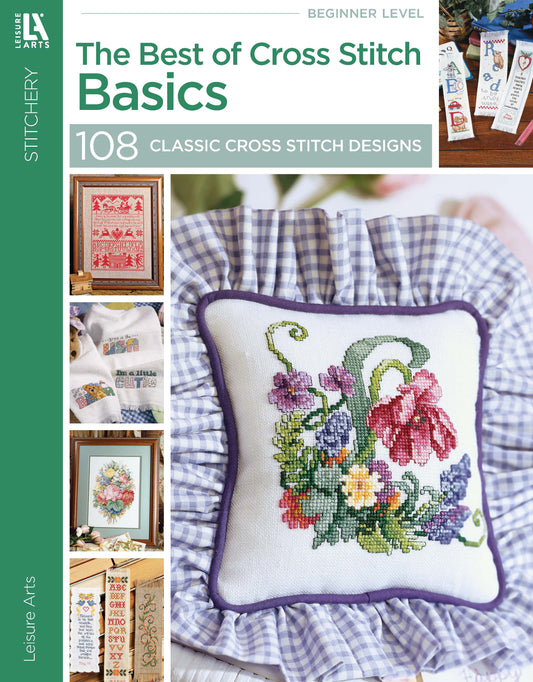 The Best of Cross Stitch Basics by Leisure Arts features a floral pillow and home decor crafts on the cover, with 108 classic cross stitch patterns ideal for beginners.