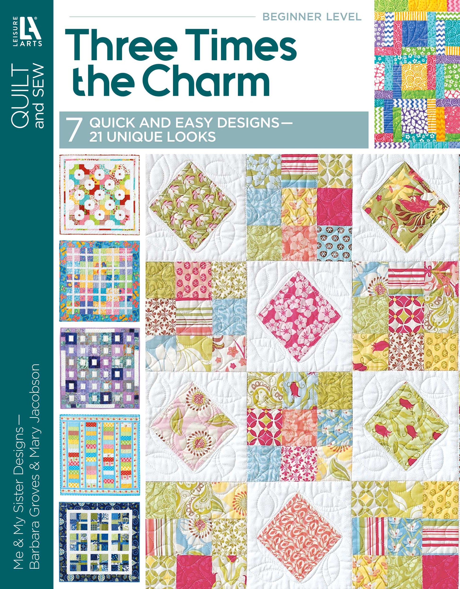 Cover of Leisure Arts' digital download, "Three Times the Charm Quilt Projects," featuring colorful patchwork blocks and a grid of seven easy patterns—ideal for beginners or baby shower gifts.