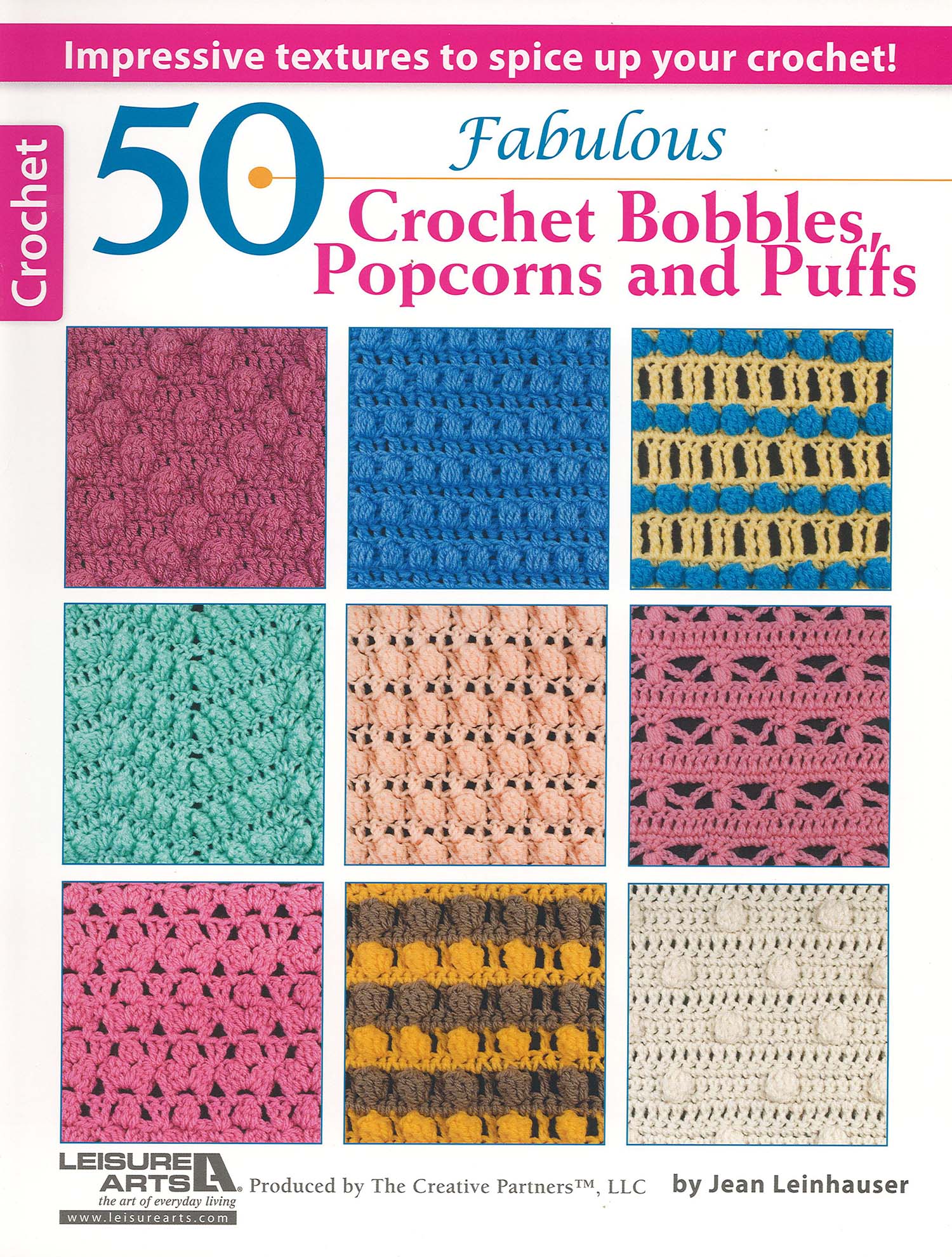 Cover of Leisure Arts’ “50 Fabulous Crochet Bobbles, Popcorns, and Puffs” displays a 3x3 grid of vibrant close-up crochet stitches—ideal inspiration for your next afghan or crochet project.