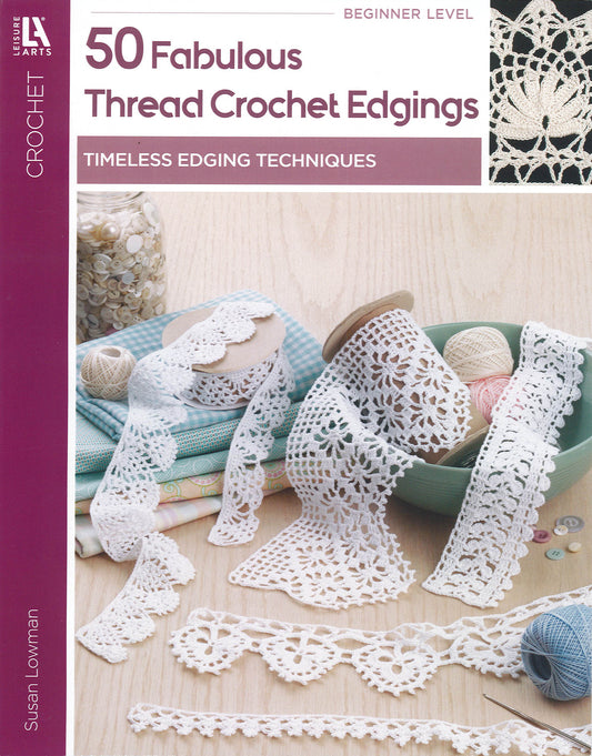Cover of "50 Fabulous Thread Crochet Edgings Digital Download" by Leisure Arts, showing delicate white thread crochet edgings with threads and tools—ideal inspiration for beginner crocheters.