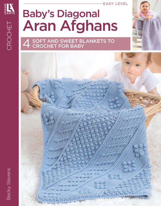 Leisure Arts' "Baby's Diagonal Aran Afghans" features a baby crawling behind a blue textured blanket draped over a basket and offers four charming soft crochet blanket patterns for babies.