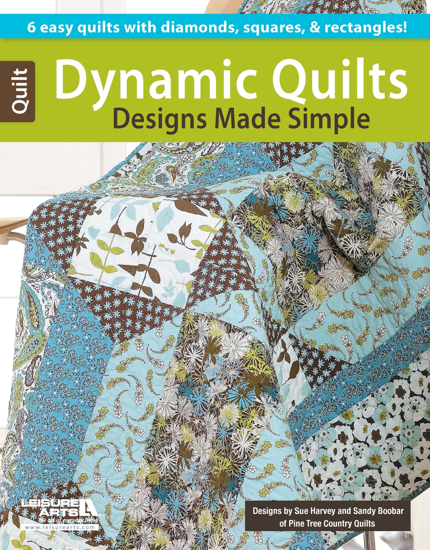 Dynamic Quilts Made Simple
