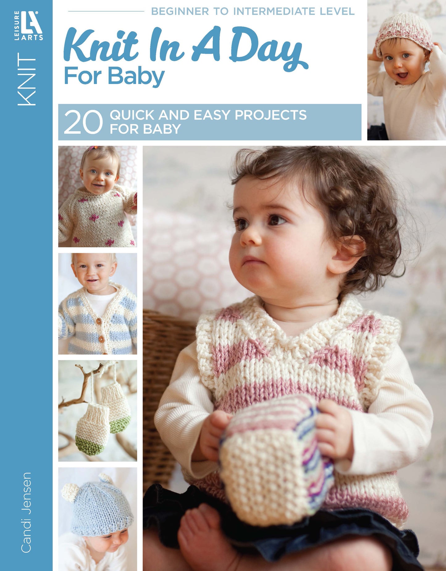The Leisure Arts "Knit in a Day for Baby" cover shows a child in a knitted vest with a toy, plus photos of babies in hand-knit garments—ideal for quick and easy baby knitting projects and gifts.