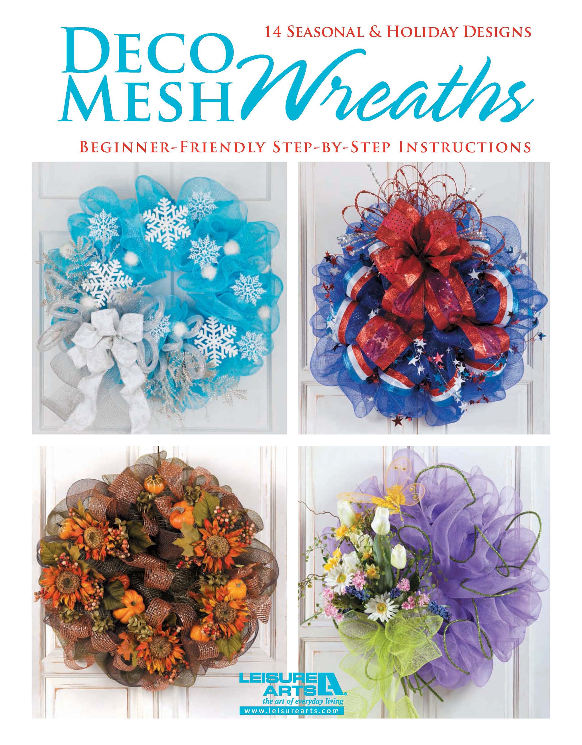The cover of "Deco Mesh Wreaths" by Leisure Arts features four colorful wreath projects: a snowflake winter wreath, a red, white & blue patriotic design, an autumn wreath, and a purple spring-themed option for seasonal crafts.