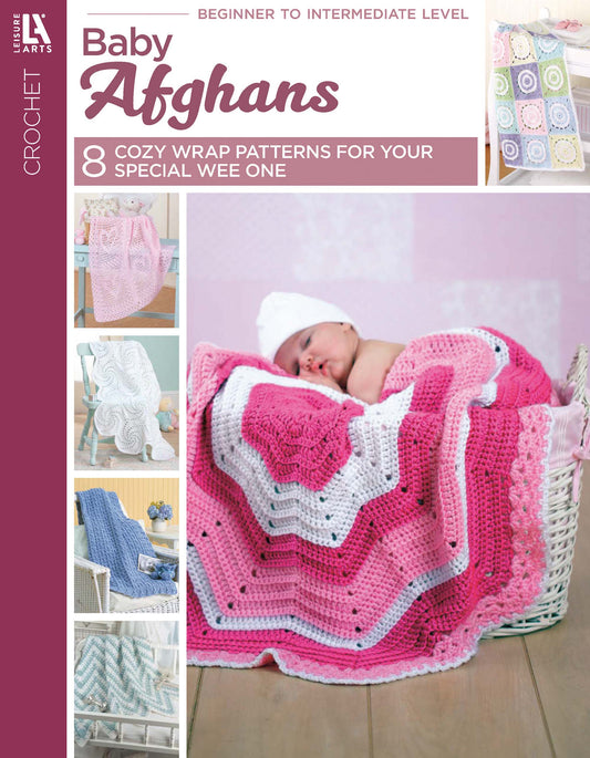 Cover of "Baby Afghans — 8 Cozy Wrap Patterns for Your Special Wee One" by Leisure Arts. Features a sleeping baby under a pink and white crochet blanket, plus photos of colorful designs and text highlighting eight beginner patterns.