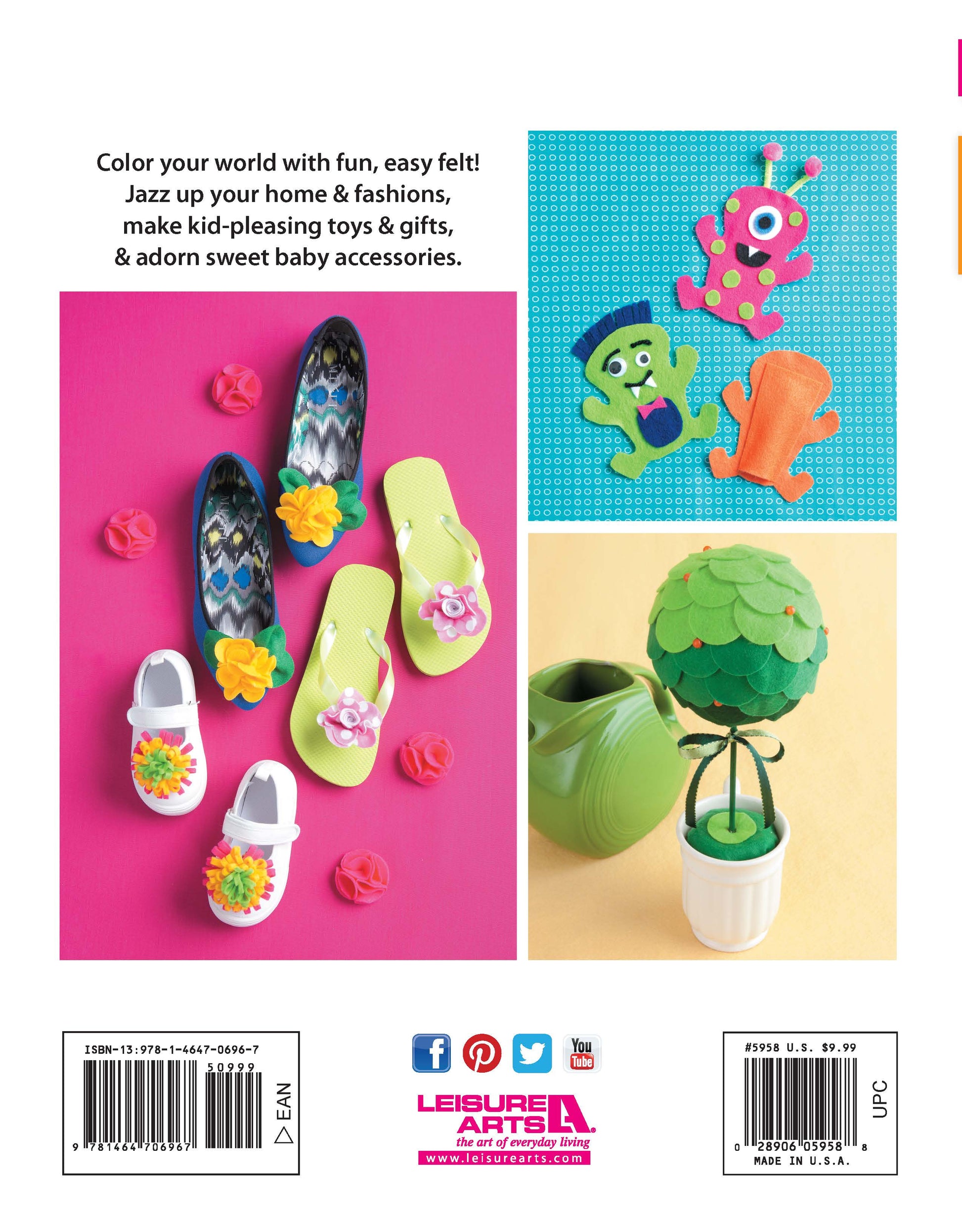 Leisure Arts’ "Crafting with Felt" features colorful felt projects like decorated shoes, monster figures, and a green topiary in a white pot—fun crafts for kids and creative home decor displayed on pastel backgrounds.