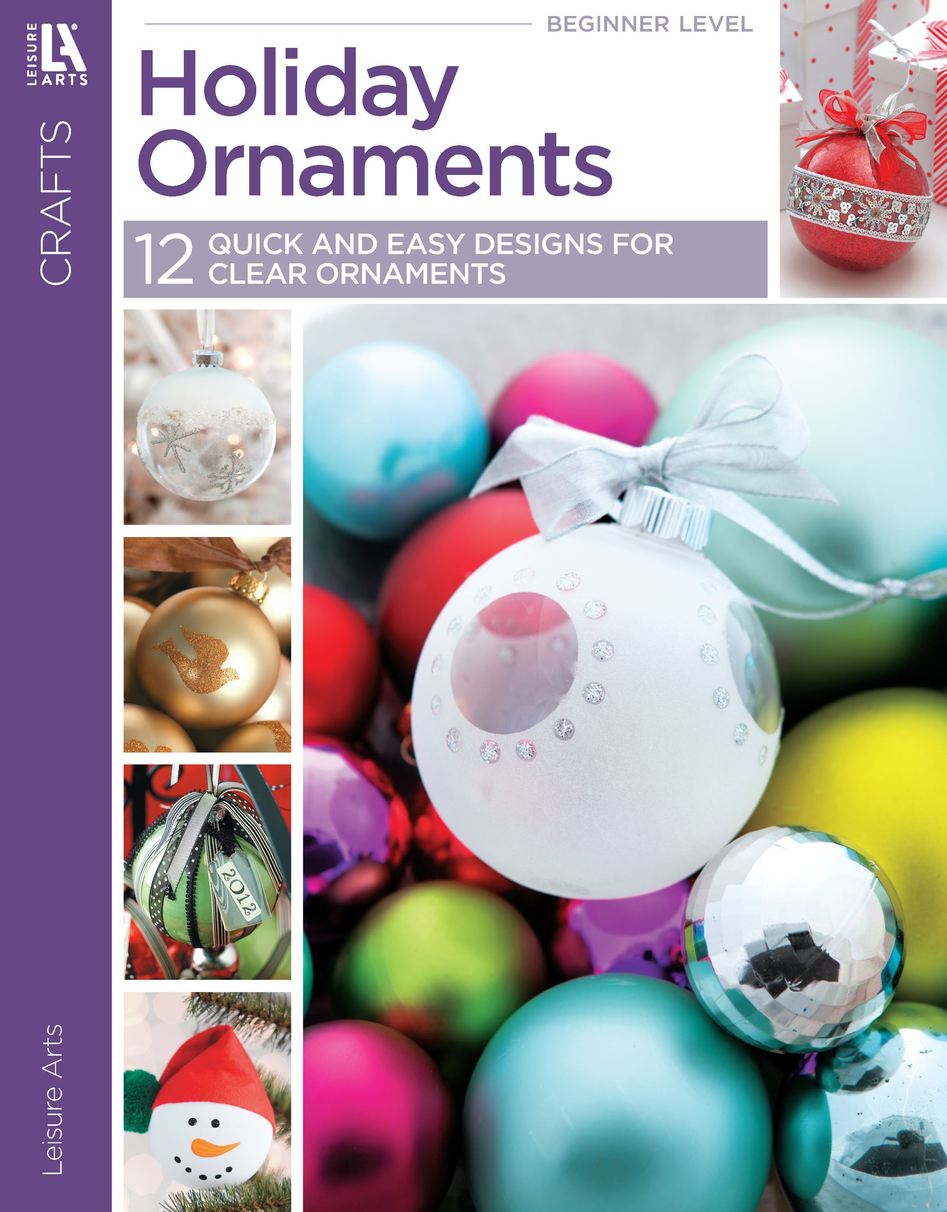 Cover of Leisure Arts’ Holiday Ornaments Digital Download, showcasing photos of vibrant, easy-to-make ornaments in diverse styles and materials.
