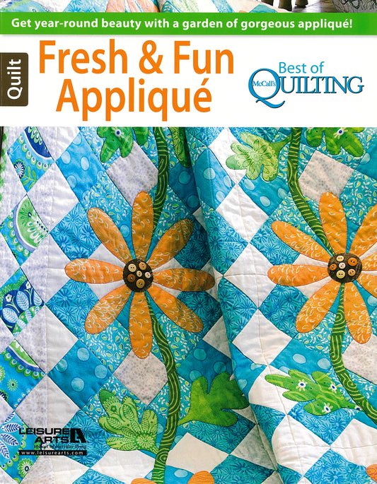 A colorful quilt with orange and yellow appliqué flowers, green leaves, and a blue and white checkered pattern adds year-round garden charm to the cover of Fresh & Fun Applique—12 Projects by Leisure Arts.
