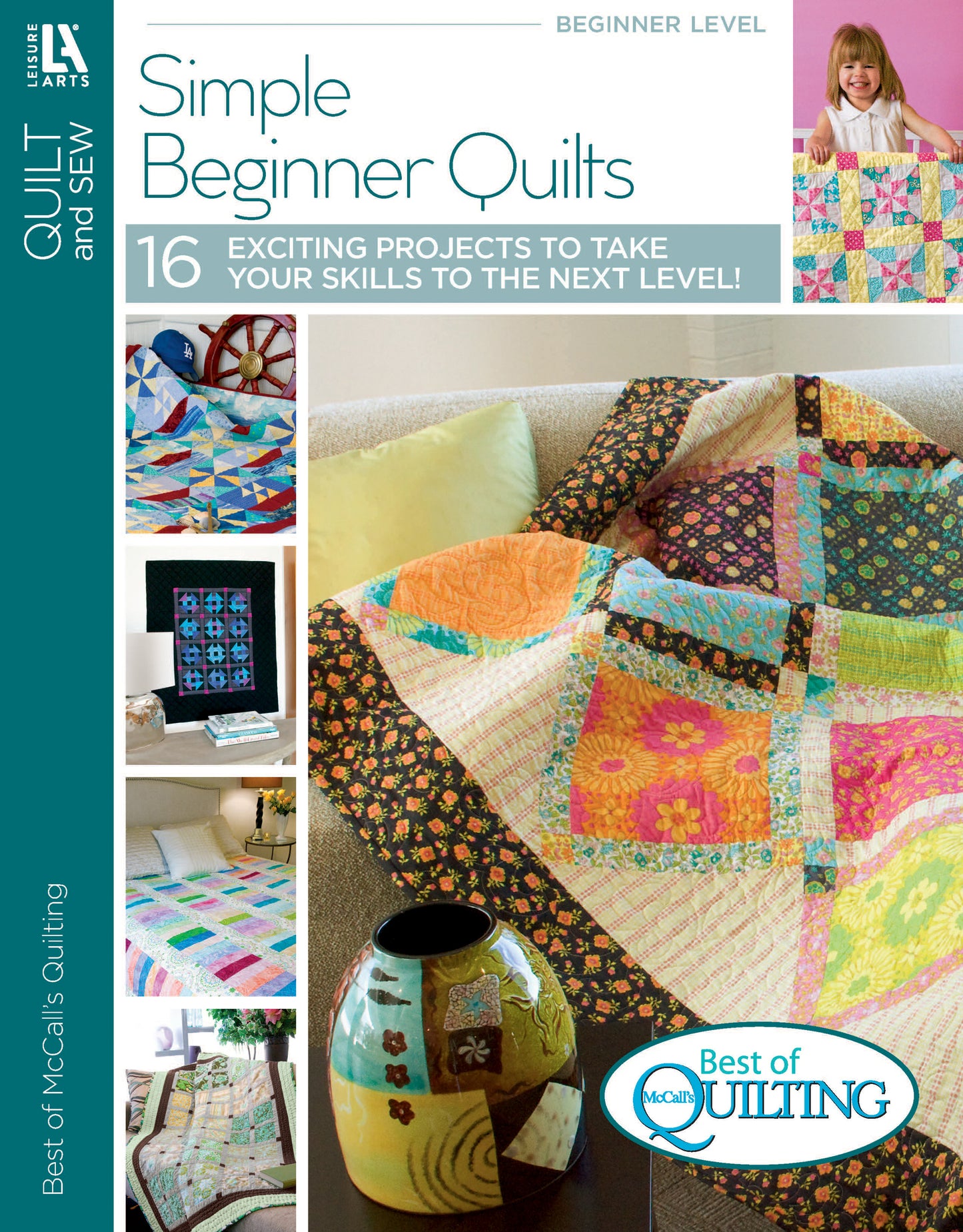 Cover of Simple Beginner Quilts Digital Download by Leisure Arts, showing colorful quilts, a smiling woman holding one, and text highlighting 16 fun projects ideal for adventurous beginners wanting to improve their quilting skills.