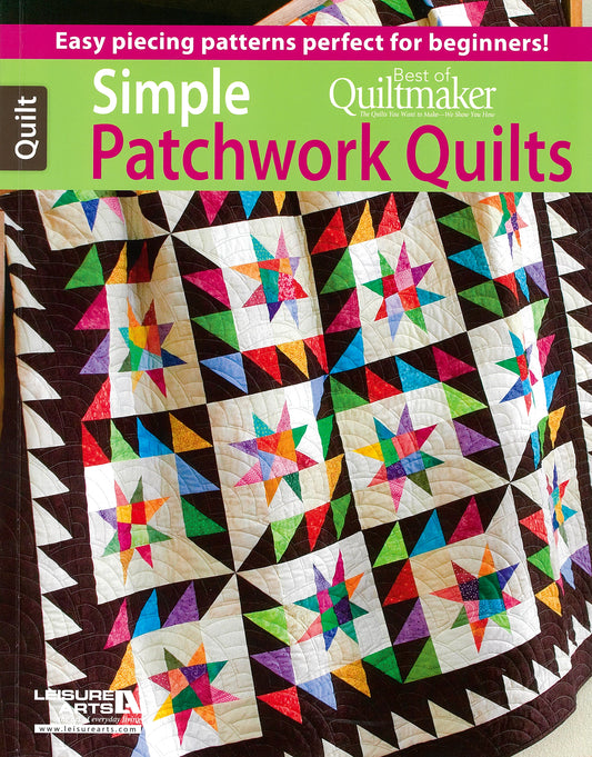 Cover of "Simple Patchwork Quilts—Best of Quiltmaker" by Leisure Arts, features a vibrant star-pattern patchwork quilt with easy piecing for beginners, set on a white background and finished with a dark fabric border.