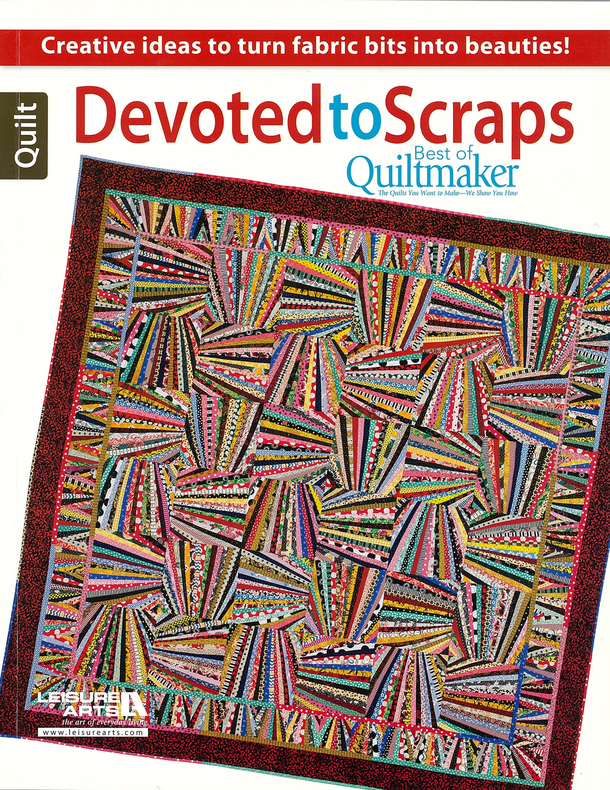 The cover of Leisure Arts' book "Devoted to Scraps—Best of Quiltmaker" shows a vibrant quilt with intricate geometric patterns, showcasing creative quilting and fabric craft ideas.
