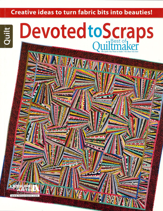 The cover of Leisure Arts' book "Devoted to Scraps—Best of Quiltmaker" shows a vibrant quilt with intricate geometric patterns, showcasing creative quilting and fabric craft ideas.