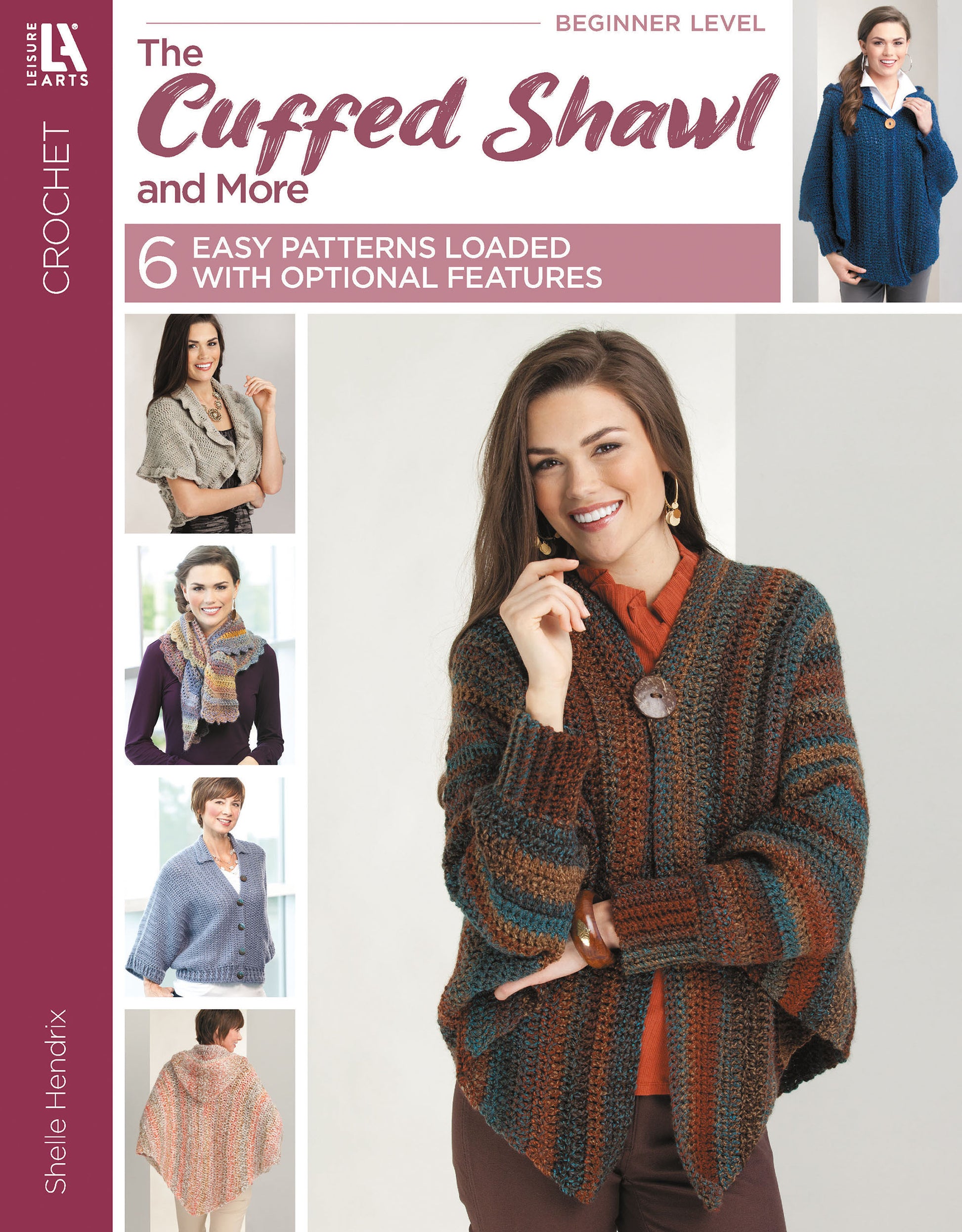 Cover of Leisure Arts’ “Crochet the Cuffed Shawl & More” shows a woman in a striped, cuffed shawl and smaller images of women in hybrid scarf-poncho designs. The text highlights 6 beginner-friendly patterns.