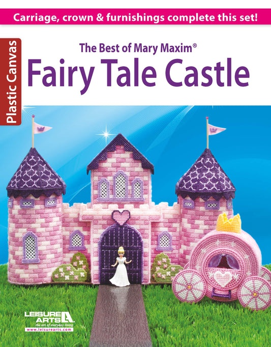 Cover of The Best of Mary Maxim Fairy Tale Castle Digital Download by Leisure Arts shows a pink and purple two-story castle, princess figure, castle furnishings, and heart-carriage on grass. Title and brand displayed.