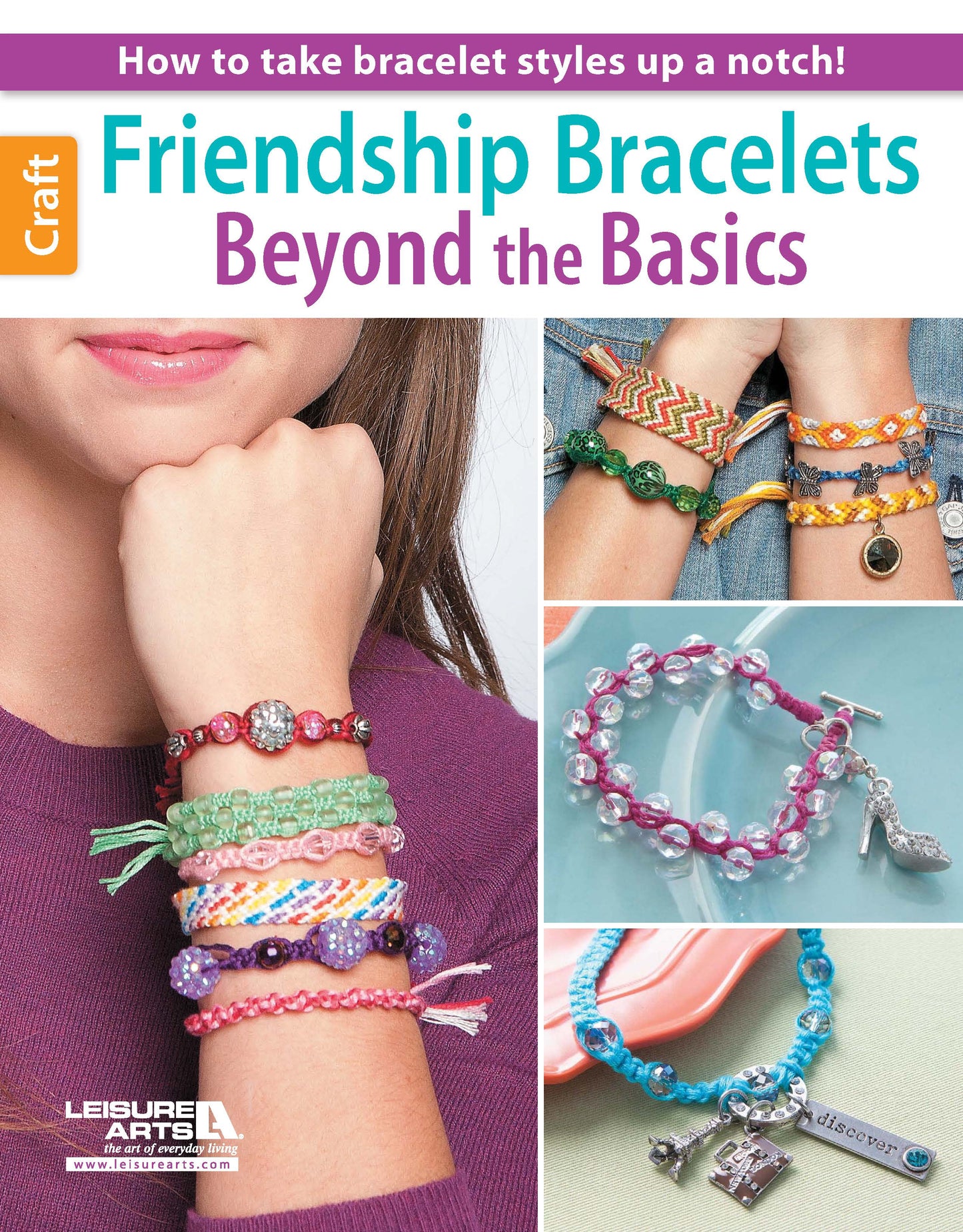 A vibrant collage showcases unique handmade and beaded friendship bracelets, worn and displayed, promoting the digital download "Friendship Bracelets Beyond the Basics" by Leisure Arts.
