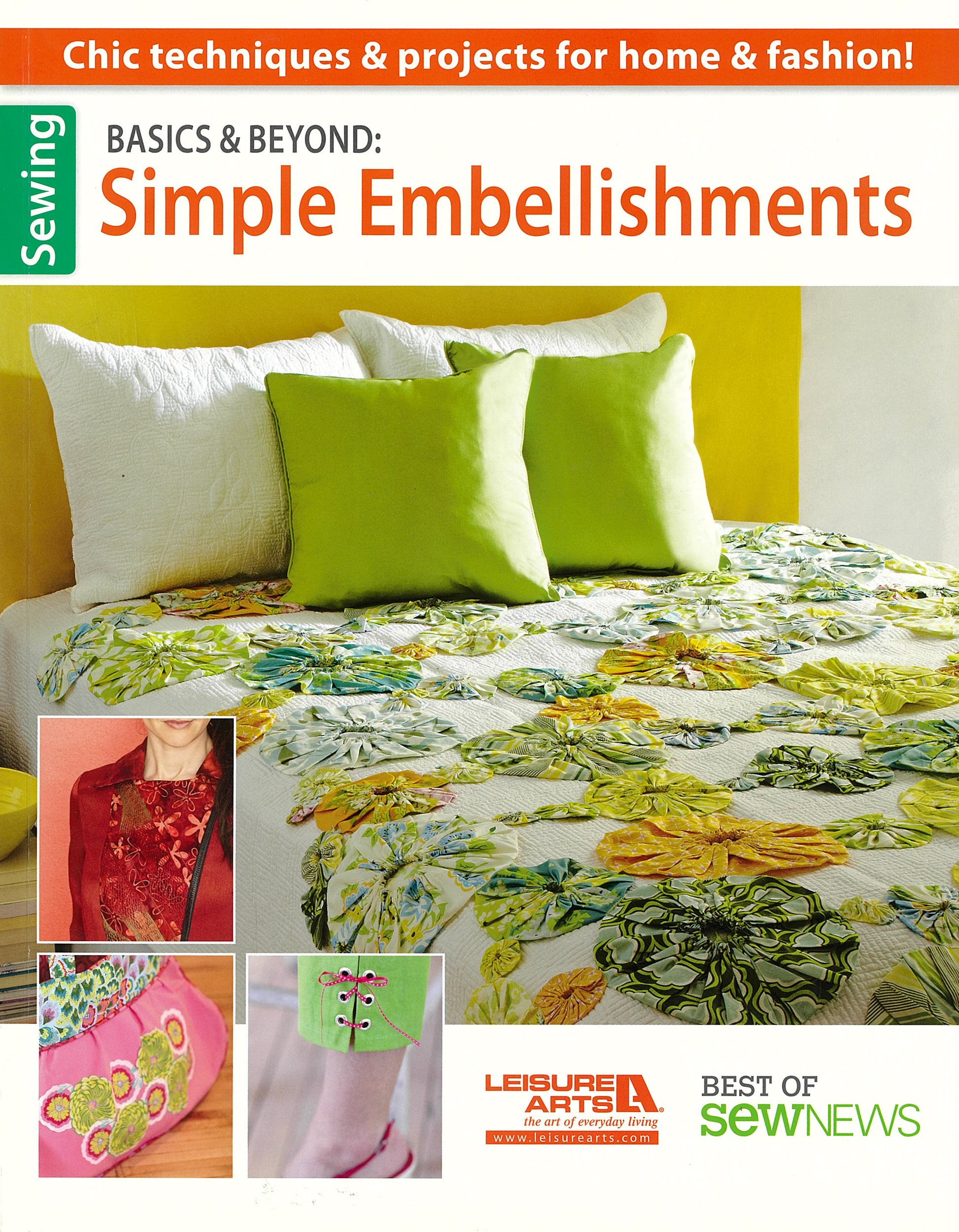 A vibrant sewing book cover shows a bed with a floral quilt, green and yellow pillows, and photos of embellishment techniques. The title is Sew Basics & Beyond: Simple Embellishments by Leisure Arts with sewing-themed branding.