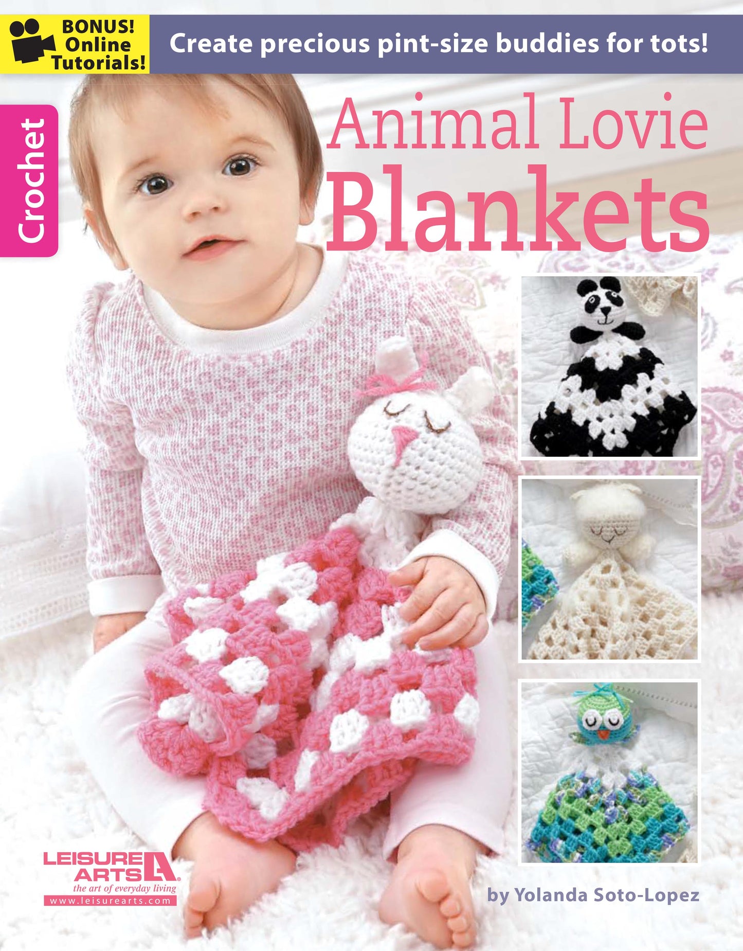 A baby holds a pink and white crocheted animal lovie blanket. The cover of Animal Lovie Blankets by Leisure Arts shows panda, bunny, and owl designs—great crochet blankets or easy beginner patterns.