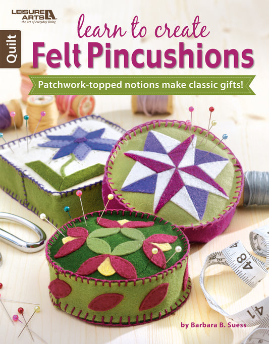 Learn to Create Felt Pincushions