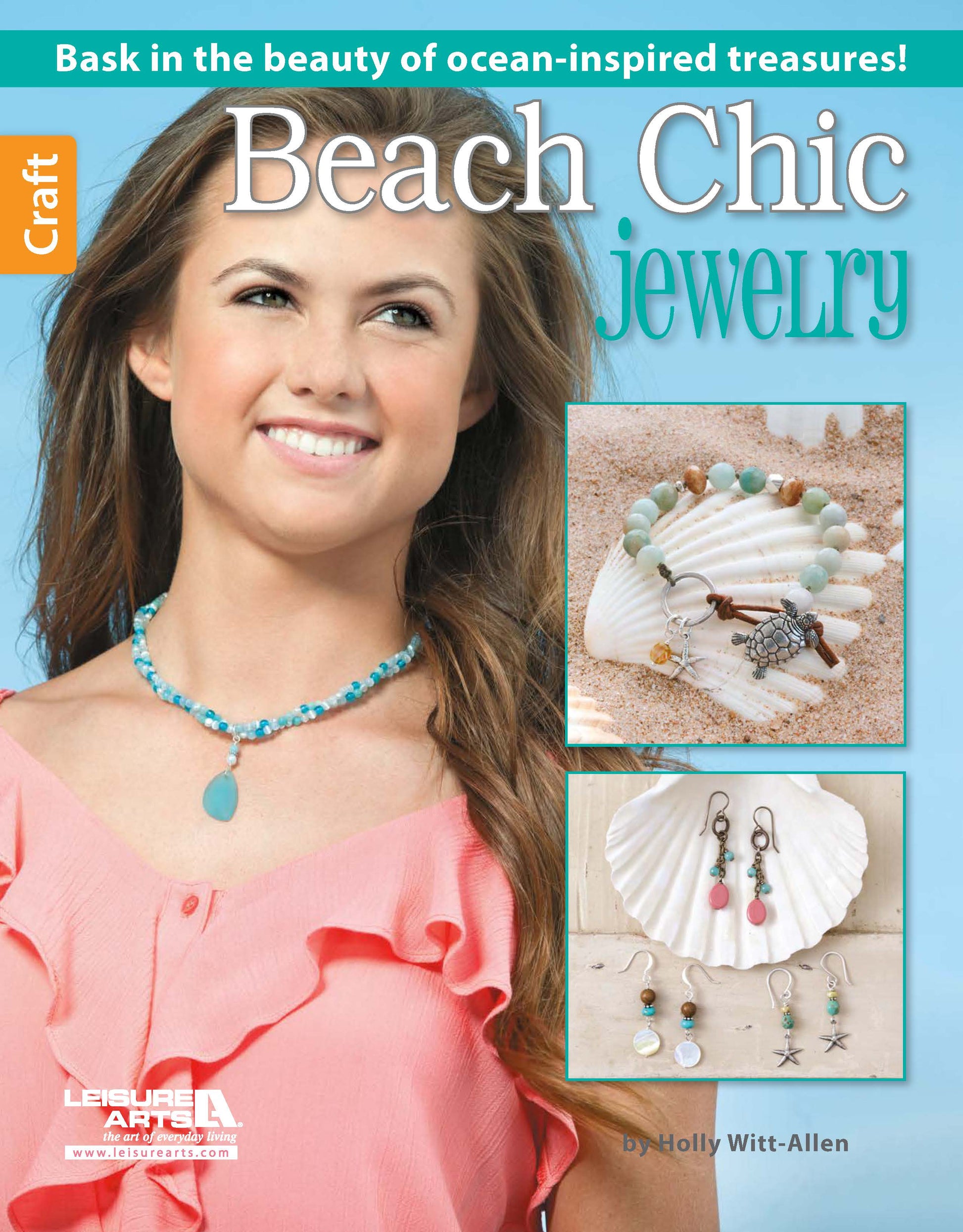 Cover of "Beach Chic Jewelry" by Leisure Arts, featuring a smiling woman in a blue coastal necklace with handmade seaside jewelry displayed on seashells, all set against an ocean-inspired beach backdrop.