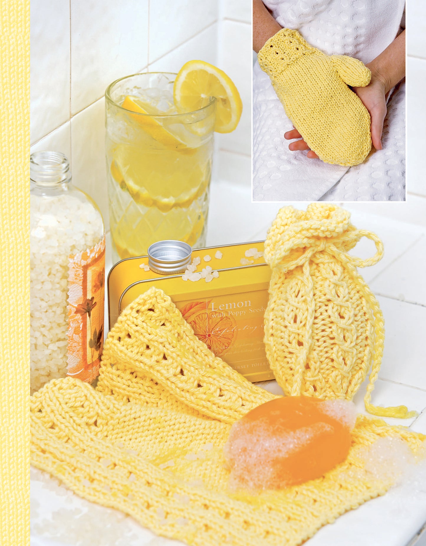 Leisure Arts’ "Spa & Bath Sets to Knit" Digital Download features medium-weight yarn yellow crocheted bath accessories, a bar of soap, lemon-scented tin, bath salts, and a crochet mitt for your relaxing spa experience.