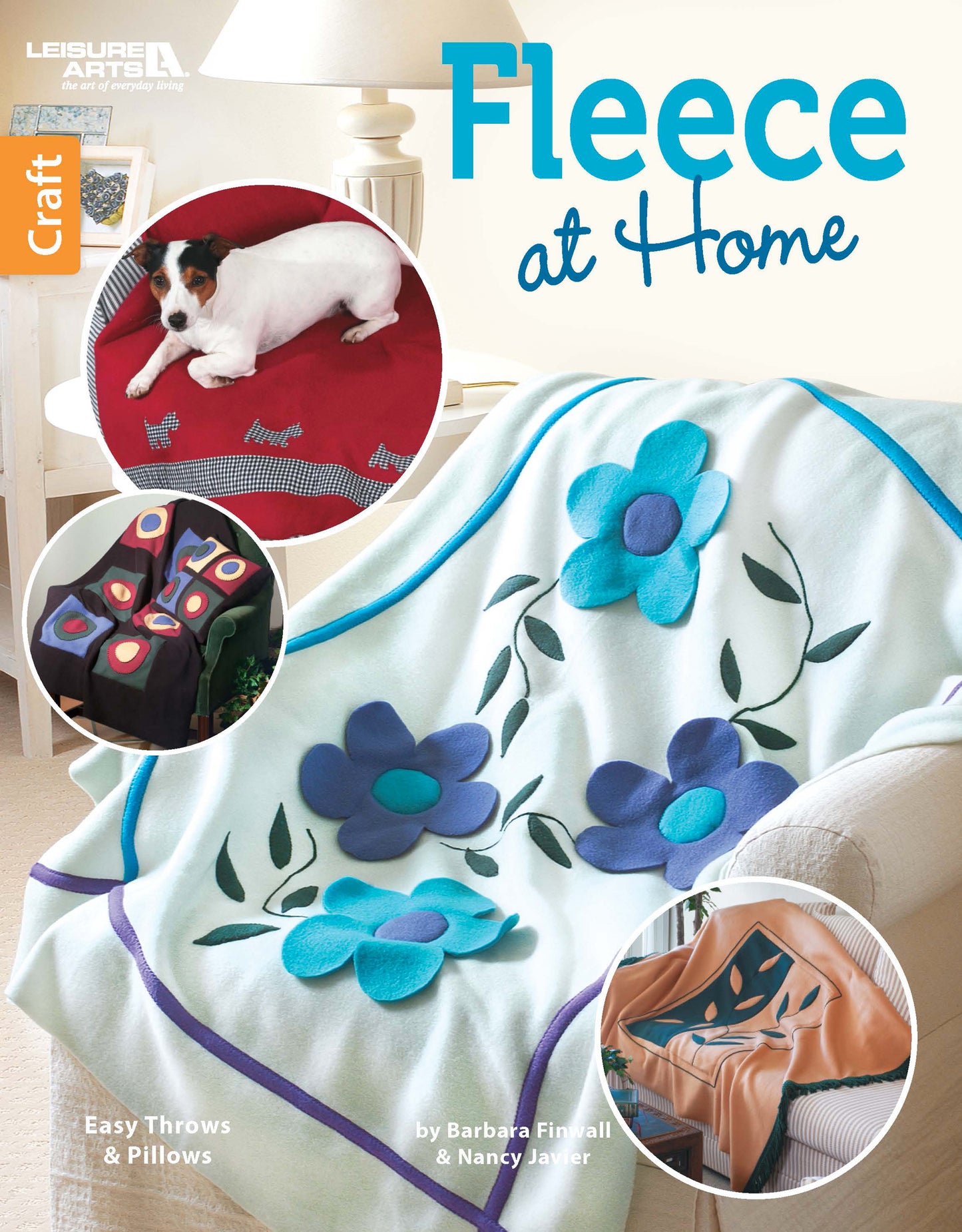 Cover of "Fleece at Home" by Leisure Arts, showing fleece throws with floral and geometric patterns on furniture, cozy pillows, a small dog on a red blanket, and the subtitle "Easy Throws & Pillows.