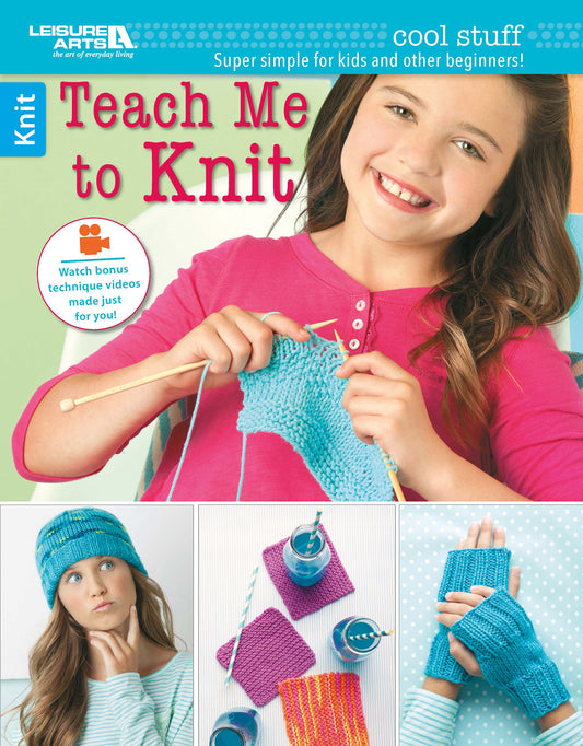The cover of Cool Stuff Teach Me to Knit by Leisure Arts features a smiling girl knitting blue yarn. Below are images of a blue hat, swatches, and fingerless gloves. Text highlights beginner-friendly videos and step-by-step instructions.