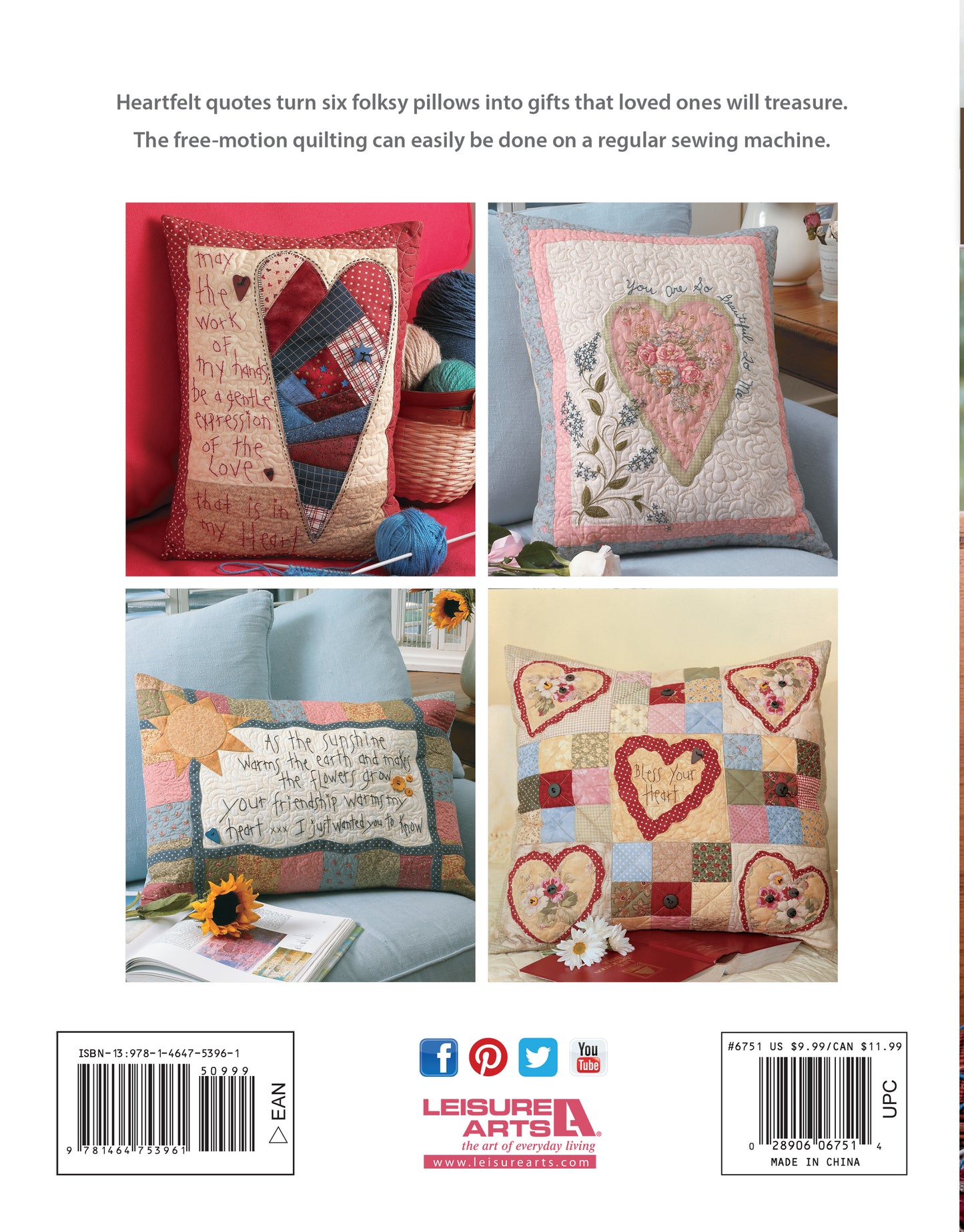 The back cover displays four "Love & Friendship Quilted Pillows" by Leisure Arts, featuring heart and floral designs with handwritten-style quotes. Includes a brief description at the top and publisher info with social media icons below.