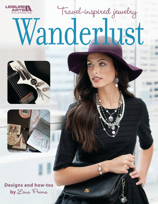 A woman wears mix-and-match jewelry and a wide-brimmed purple hat. The cover of "Wanderlust—Travel-Inspired Jewelry" by Leisure Arts features a guitar, travel jewelry, map, and notebook photos in the left corner.