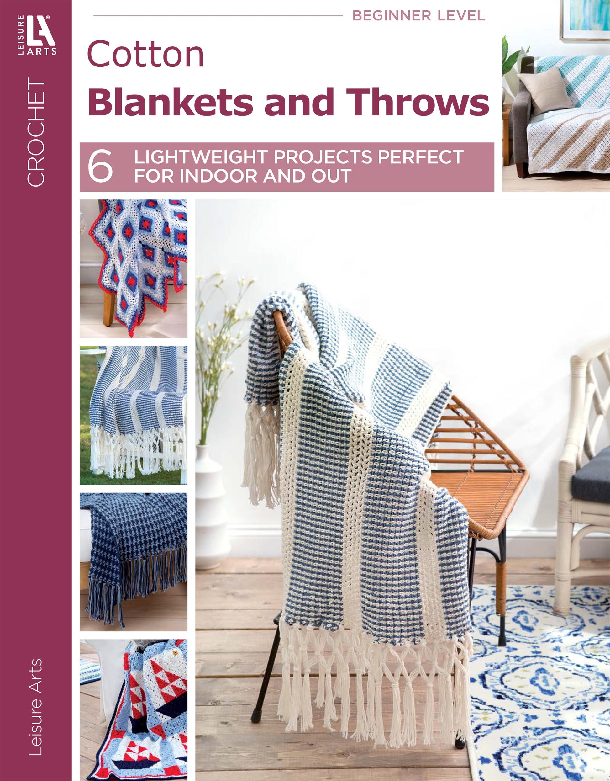 Cover of Leisure Arts' "Cotton Blankets & Throws" shows six crochet throws in blue, white, and red draped or folded. The book offers easy beginner patterns using medium weight yarn.