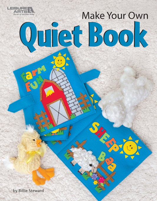 Make Your Own Quiet Book by Leisure Arts features farm designs—a barn, silo, sheep, and sun—crafted from felt. Plush sheep and a duck toy are shown on a white background. Freezer paper patterns are included.