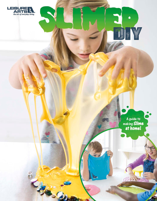 A child stretches yellow slime over a table with keys, buttons, and beads. Title: Slimed DIY—A guide to making Slime at home! Digital Download by Leisure Arts. Inset: kids play with blue and purple slime. Easy instructions for fun home crafts!.