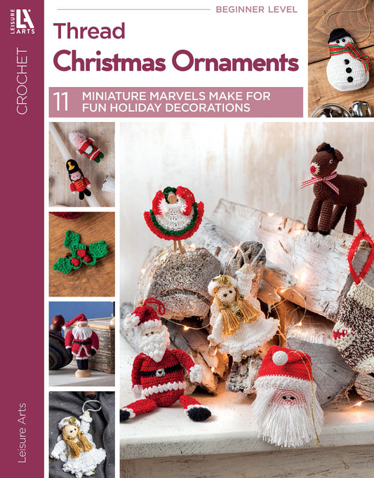 Cover of Crochet Thread Christmas Ornaments Digital Download by Leisure Arts, featuring easy Christmas crochet miniatures—Santa, snowman, angel, reindeer, and holly—arranged as festive holiday decorations on wood surfaces.