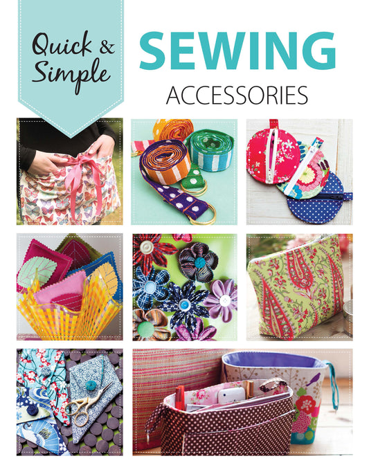 A collage of colorful fabric rolls, pouches, bags, flowers, aprons, and organizers showcases Leisure Arts' Sewing Accessories—14 Quick & Easy Projects, with the title at the top.