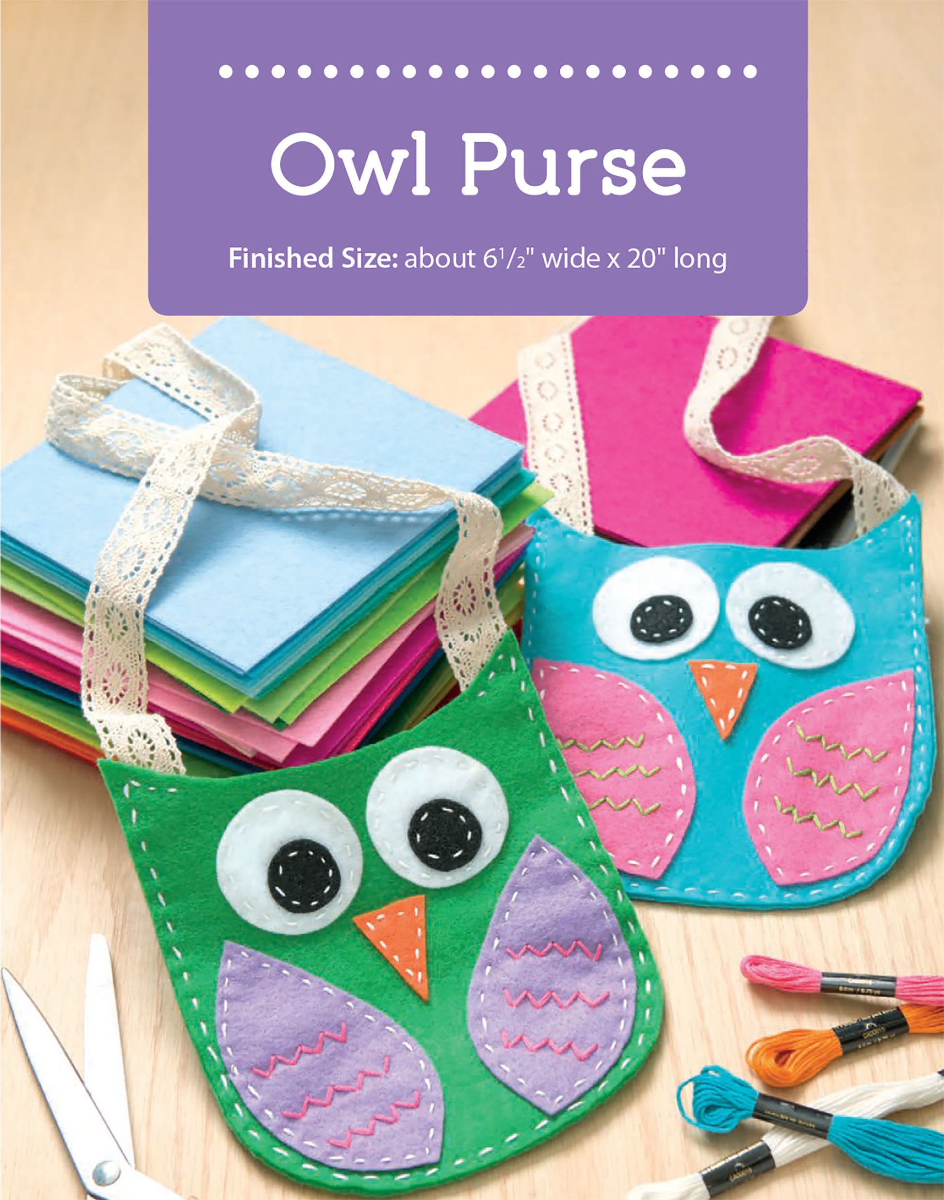 Two colorful owl-shaped felt purses from After-School Kids' Crafts by Leisure Arts, with large eyes and lace straps, are shown beside felt sheets and embroidery floss—easy beginner projects perfect for kids.