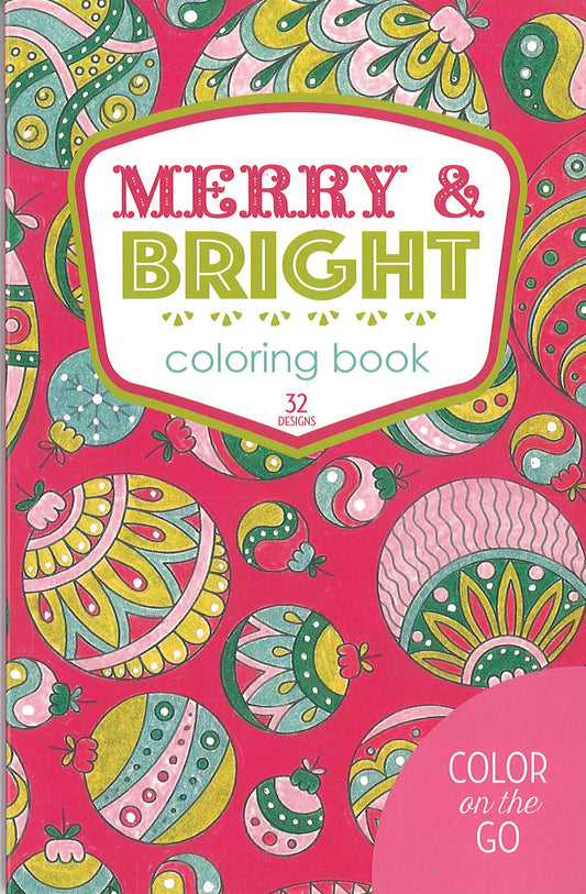 The Merry & Bright Coloring Book by Leisure Arts features a vibrant cover with decorated ornaments on red, highlights 32 designs, and offers the fun option to color on the go.