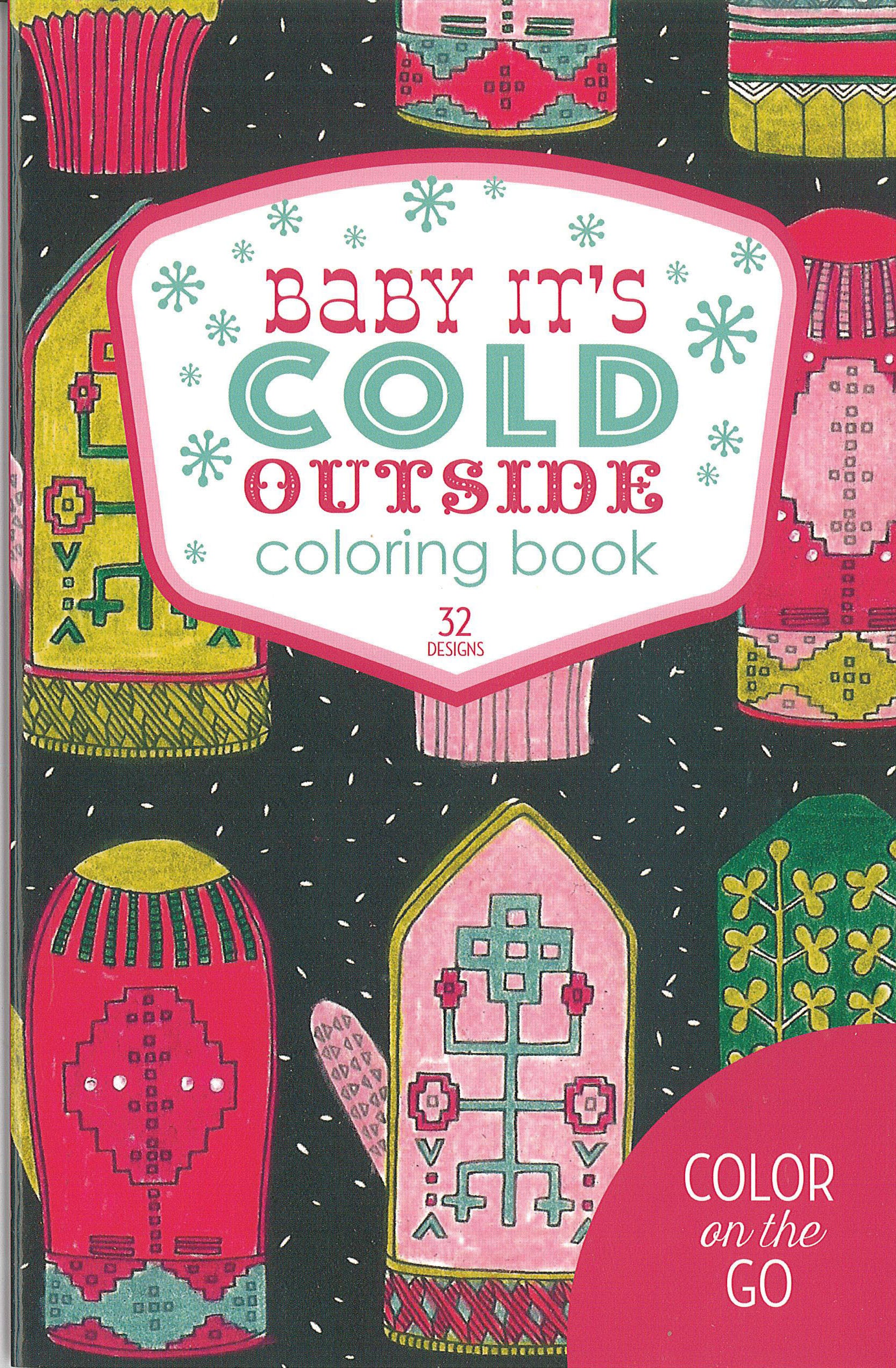 The cover of the Baby It's Cold Outside Coloring Book by Leisure Arts shows colorful mittens and snowflakes on a dark background and highlights that it contains 32 designs.