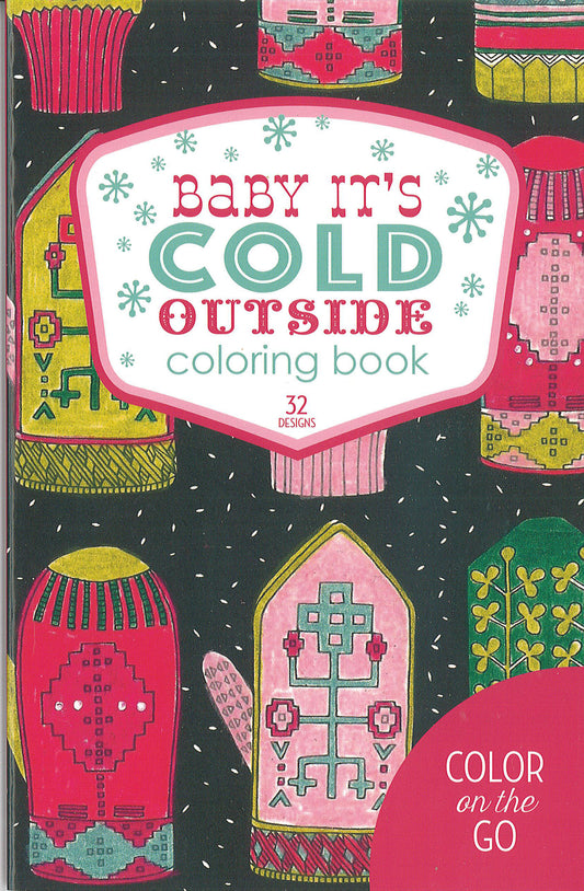 Baby It's Cold Outside Coloring Book