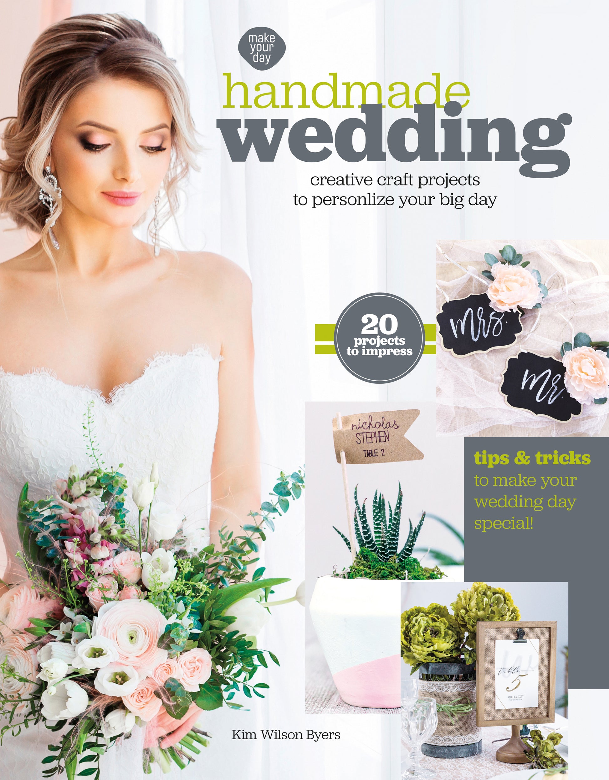 The cover of Leisure Arts’ Handmade Wedding shows a bride in white with a bouquet, surrounded by personalized decor and the headline: 20 creative projects to make your wedding unique.
