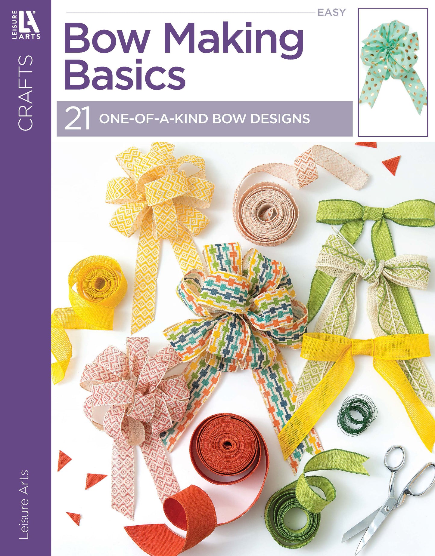Cover of Bow Making Basics Digital Download by Leisure Arts, featuring four decorative ribbon bows in yellow, pink, multicolored, and green with spools of ribbon—ideal for learning beginner bow designs and step-by-step instructions.