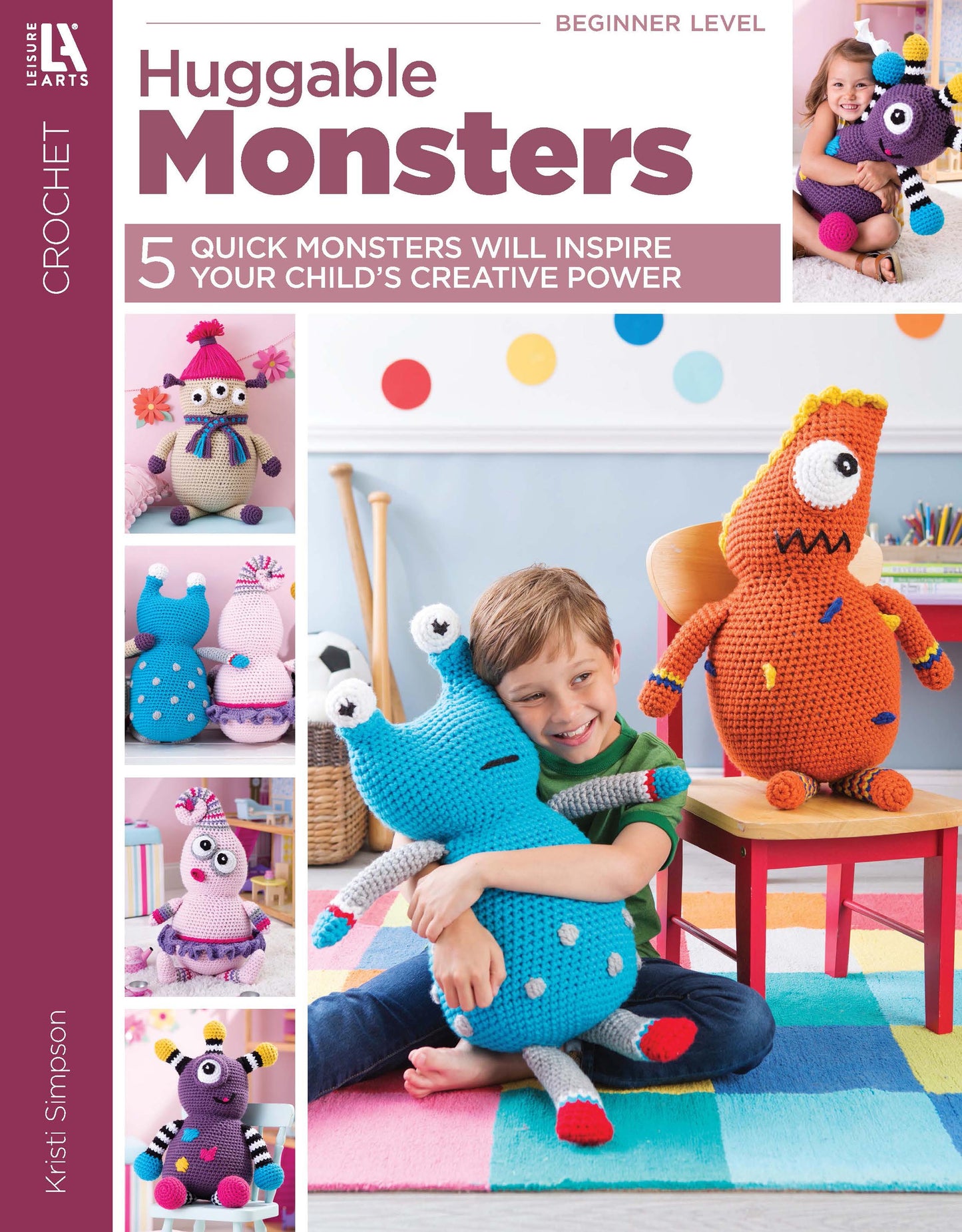 A smiling child hugs a large blue Huggable Monster by Leisure Arts, with an orange one beside them. On the left, five colorful monsters showcase unique designs—great inspiration for beginners or anyone seeking new crochet monster patterns.