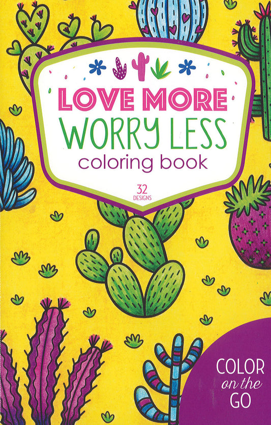 Color on the Go Love More Worry Less Coloring Book