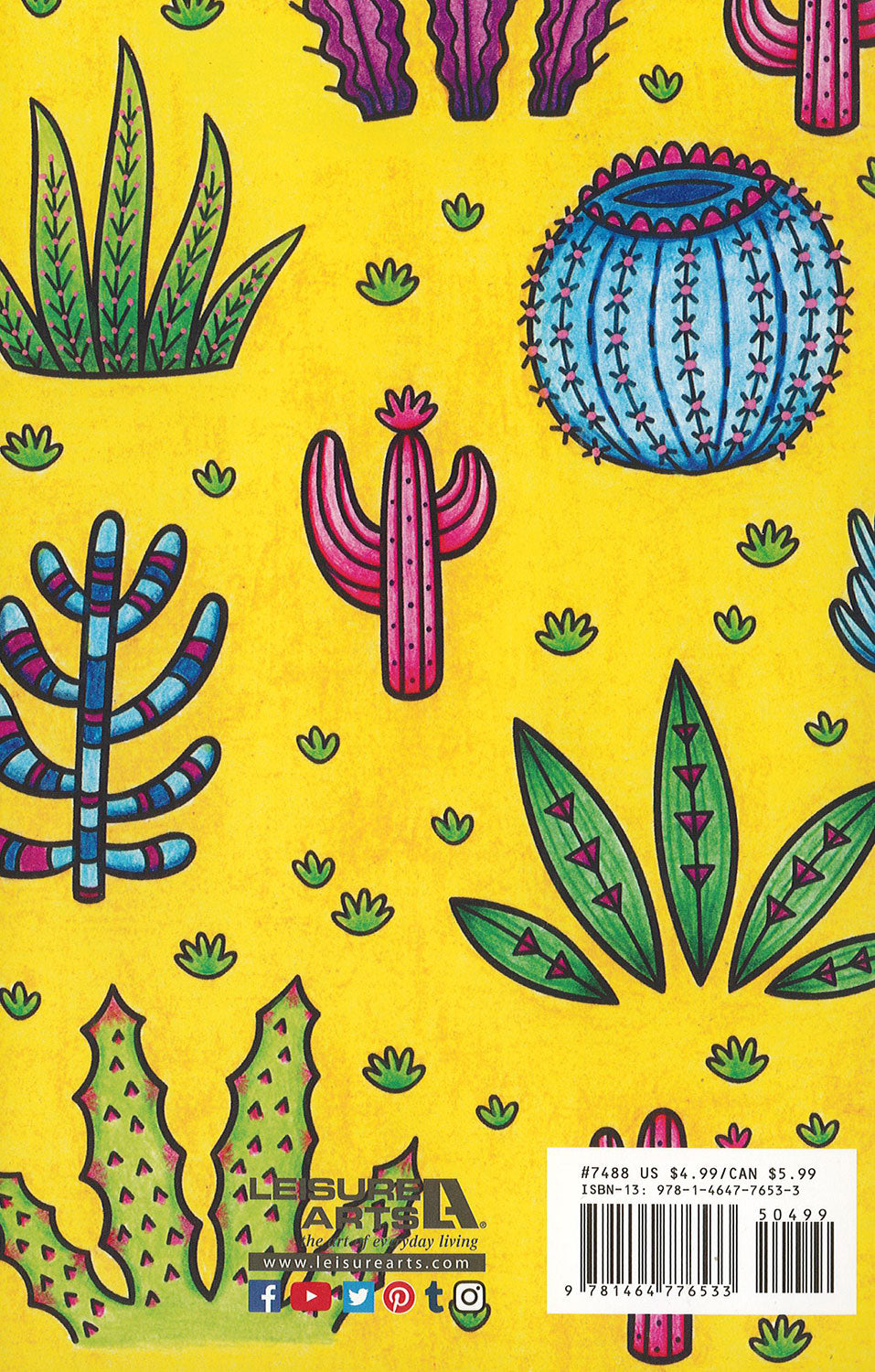 Bright yellow cover with playful green, blue, and pink cacti and succulents. Features 33 designs from Leisure Arts' Color on the Go Love More Worry Less Coloring Book. Includes barcode, print ISBN, and social media icons bottom right.