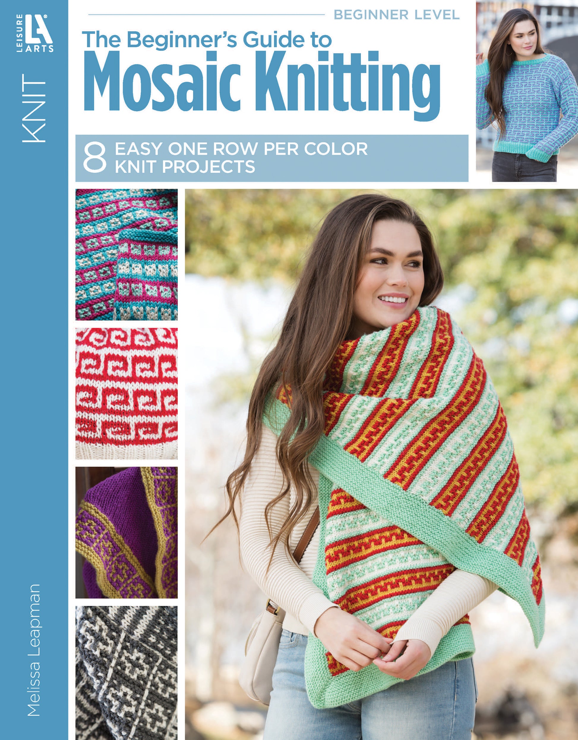 Leisure Arts’ The Beginner’s Guide to Mosaic Knitting cover shows a woman in a green, red, and white striped shawl, plus small images of easy single-color-row patterns. Text promotes 8 simple mosaic projects for beginners.