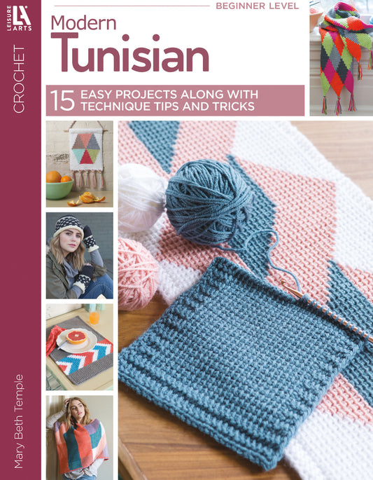 Modern Tunisian Digital Download by Leisure Arts features a close-up of a blue and pink crochet project with yarn and hook, images of finished Tunisian-inspired designs, and beginner-friendly step-by-step instructions.
