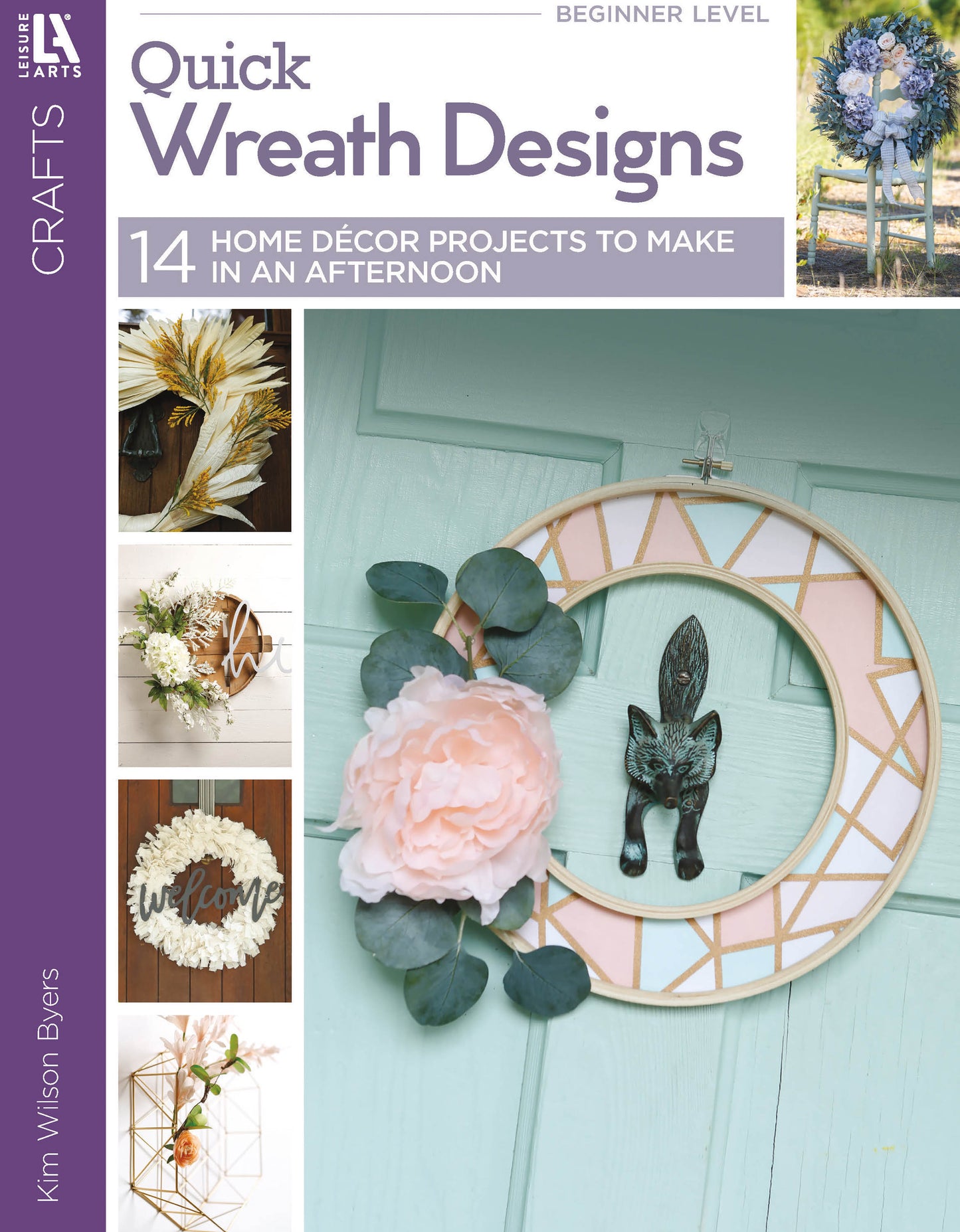 Cover of Leisure Arts' digital craft book, Quick Wreath Designs Digital Download, shows a collage of wreaths, including one with a pink flower and geometric design. Features 14 beginner DIY projects ideal for home decor crafts.